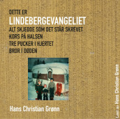 Lindebergevangeliet av Hans Christian Grønn (Nedlastbar lydbok)