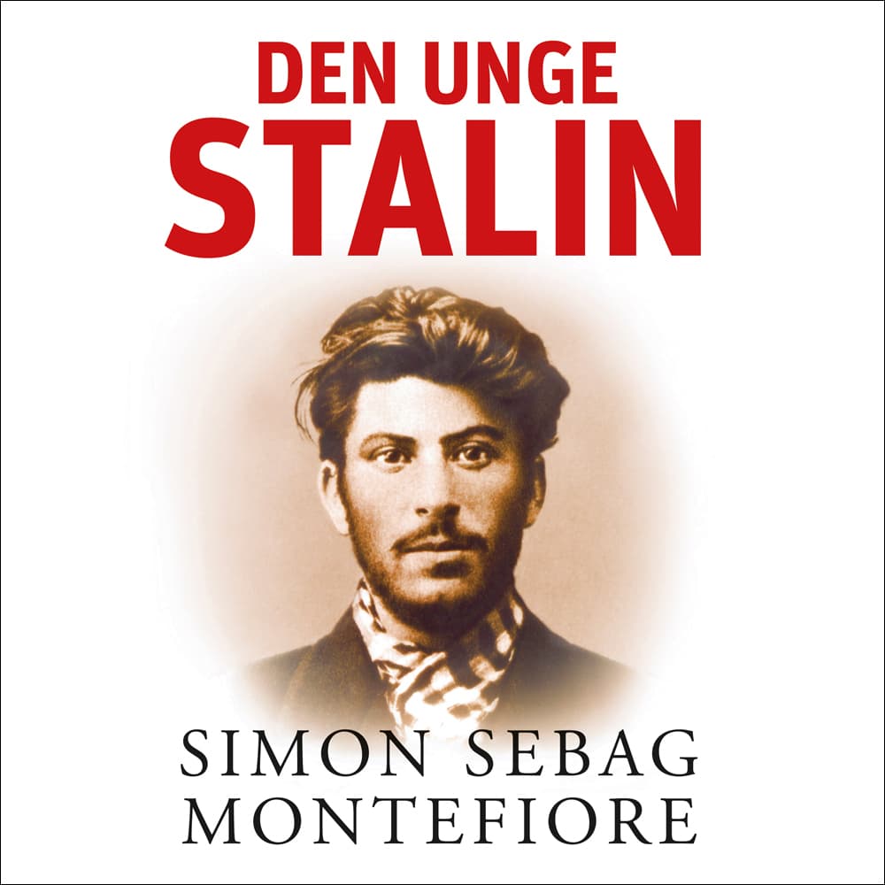 Omslag Den unge Stalin av Simon Sebag Montefiore (Lydbok)