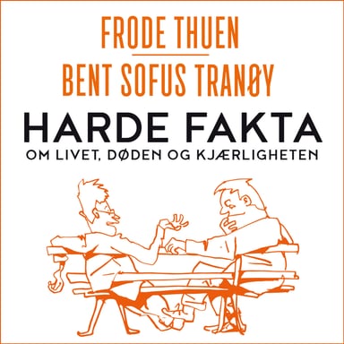 Omslag av "Harde fakta - om livet, døden og kjærligheten"
