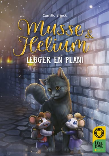 Leseløve nivå 1 - Musse og Helium legger en plan