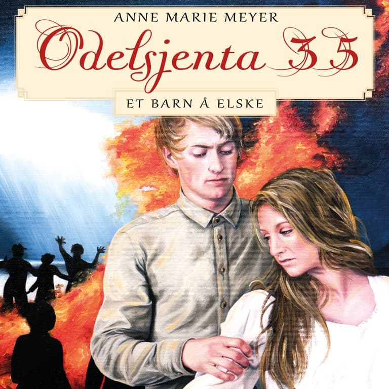 Omslag Et barn å elske av Anne Marie Meyer (Lydbok)