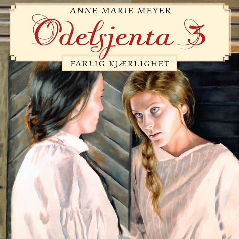 Omslag Farlig kjærlighet av Anne Marie Meyer (Lydbok)