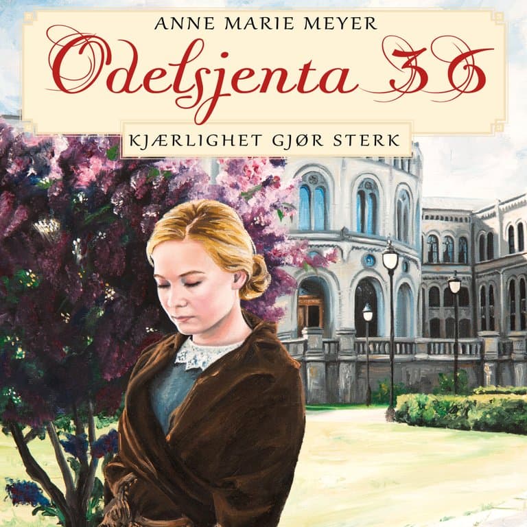 Omslag Kjærlighet gjør sterk av Anne Marie Meyer (Lydbok)