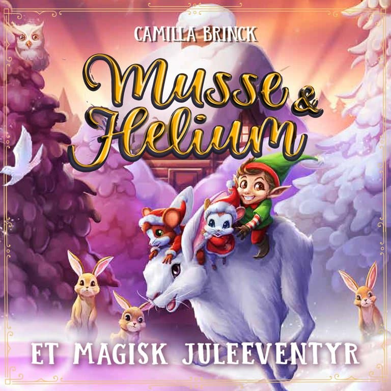 Omslag Musse & Helium - Et magisk juleeventyr av Camilla Brinck (Lydbok)