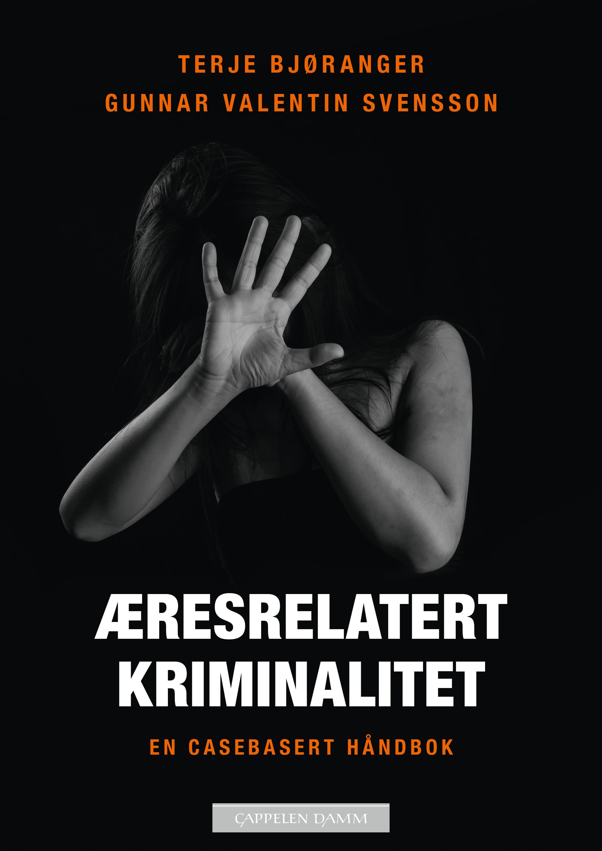 Omslag Æresrelatert kriminalitet av Terje Bjøranger og Gunnar Svensson (Ebok)