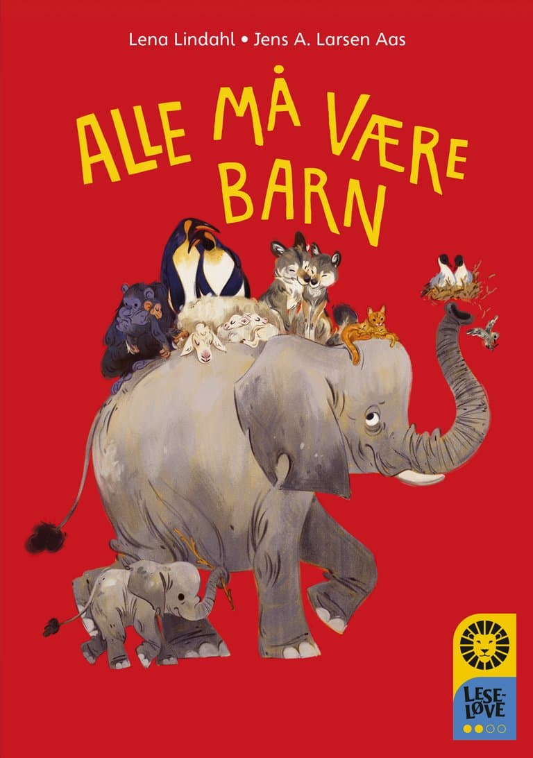Omslag Leseløve nivå 2 - Alle må være barn av Lena Lindahl (Ebok)