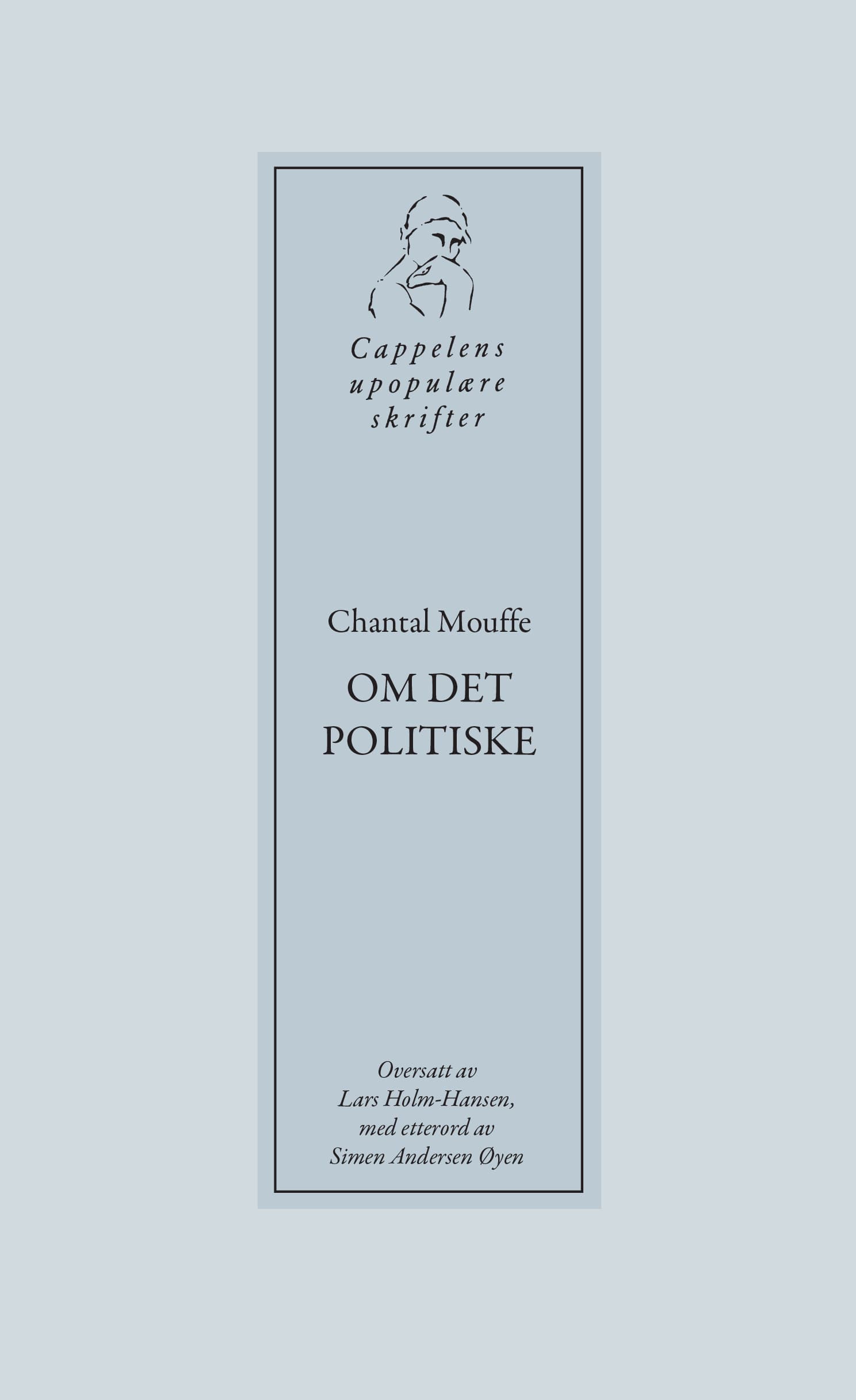 Omslag Om det politiske av Chantal Mouffe (Heftet)