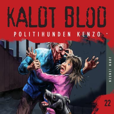 Kaldt blod 22 - Politihunden Kenzo