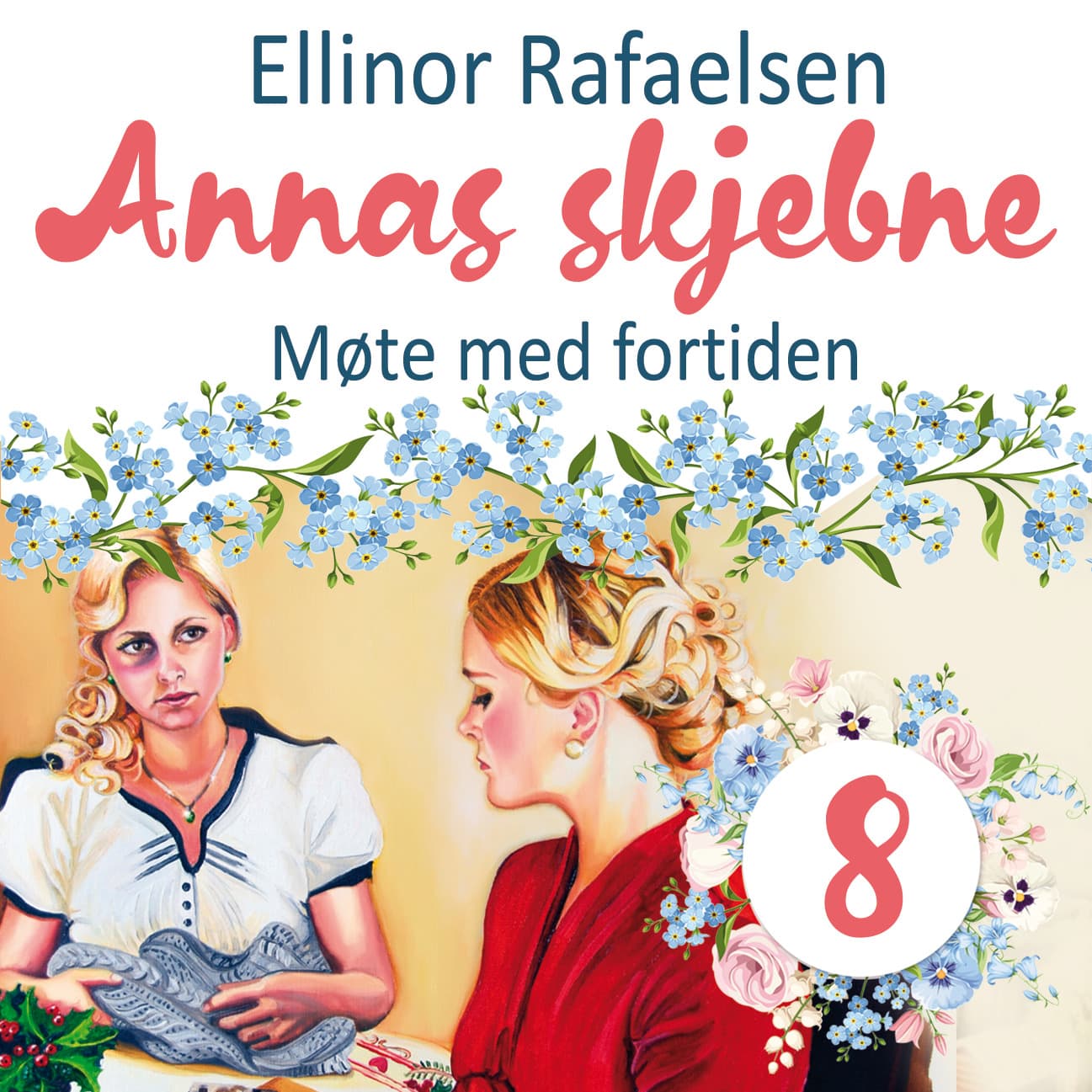 Omslag Møte med fortiden av Ellinor Rafaelsen (Lydbok)