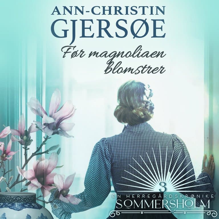 Omslag Før magnoliaen blomstrer av Ann-Christin Gjersøe (Lydbok)