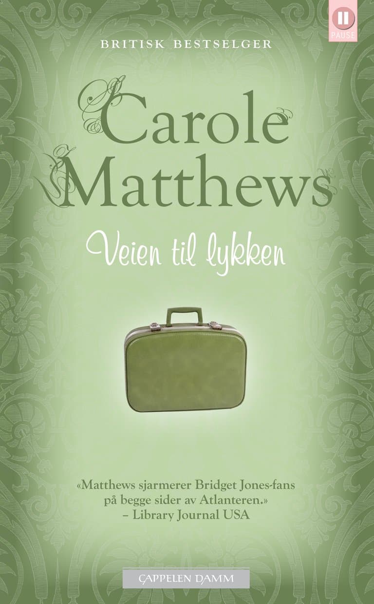 Omslag Veien til lykken av Carole Matthews (Heftet)