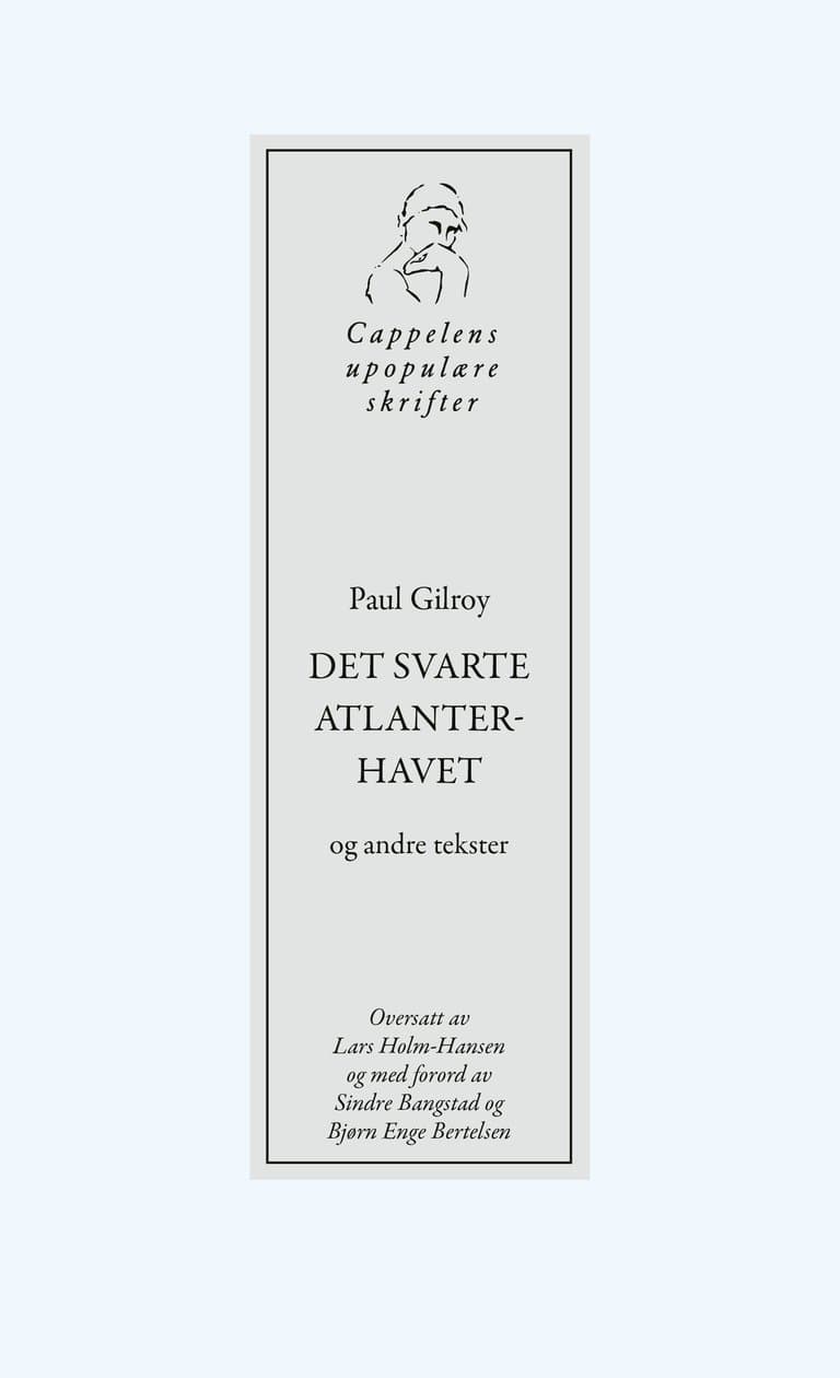 Omslag Det svarte Atlanterhavet og andre tekster av Paul Gilroy (Heftet)