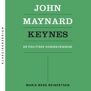 Omslag av "John Maynard Keynes - De politiske konsekvensene"