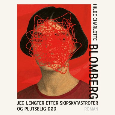 Omslag av "Jeg lengter etter skipskatastrofer og plutselig død"