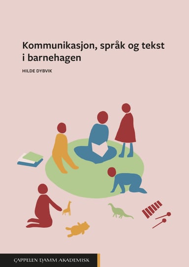 Omslag av "Kommunikasjon, språk og tekst i barnehagen"