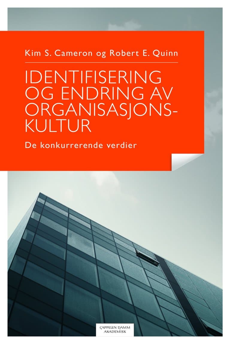 Omslag Identifisering og endring av organisasjonskultur av Kim S. Cameron og Robert E. Quinn (Heftet)