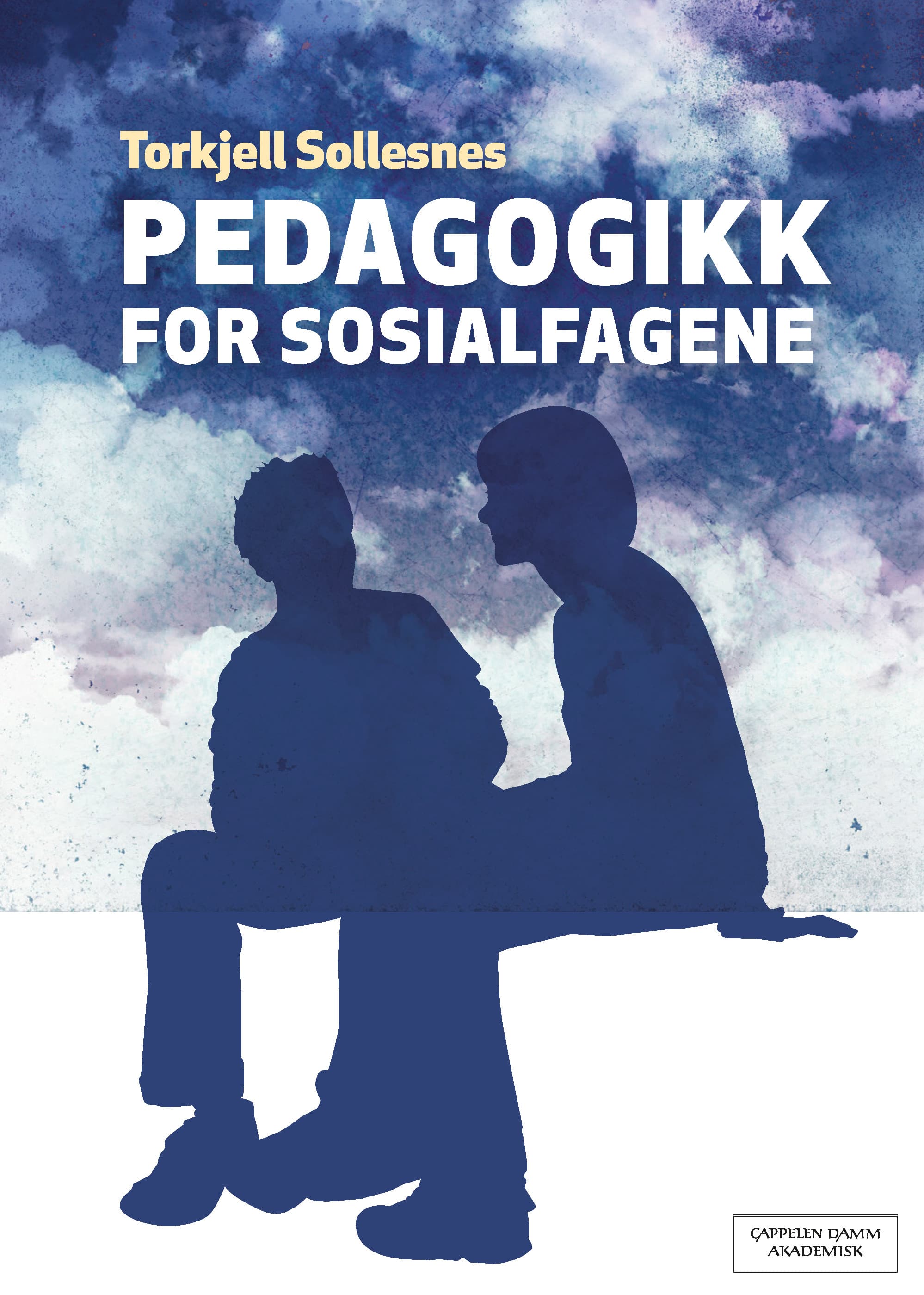 Omslag Pedagogikk for sosialfagene av Torkjell Sollesnes (Ebok)