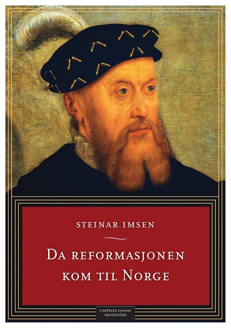 Omslag Da reformasjonen kom til Norge av Steinar Imsen (Heftet)