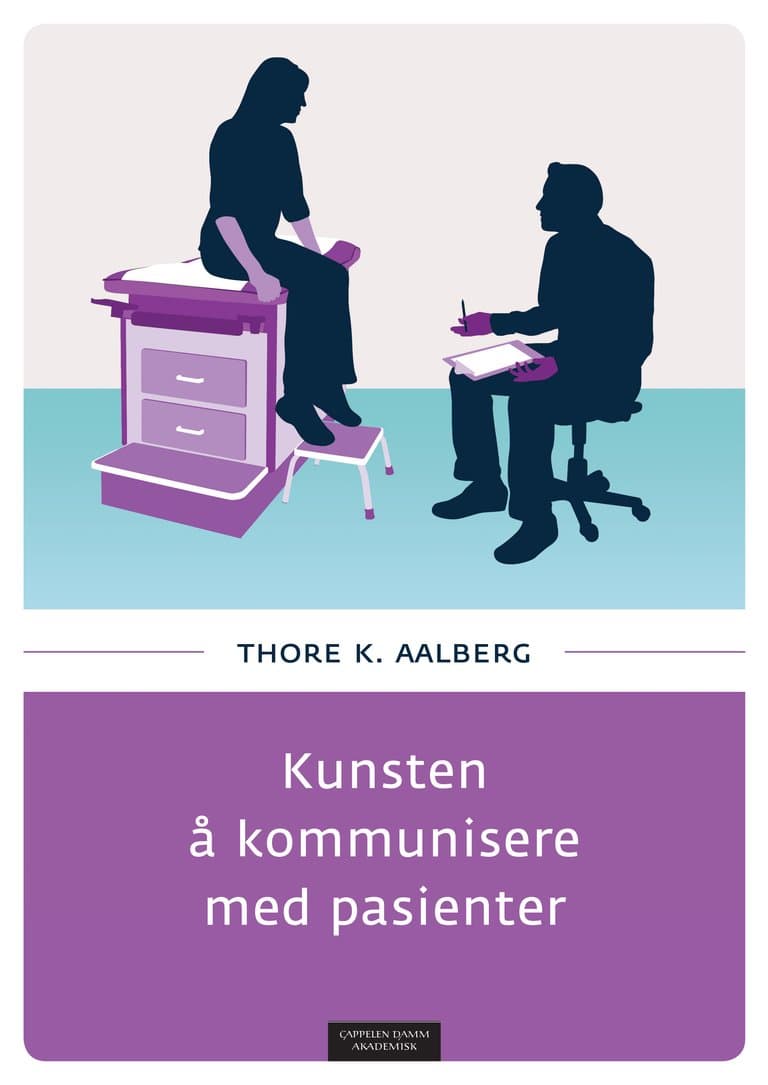 Omslag Kunsten å kommunisere med pasienter av Thore K. Aalberg (Heftet)