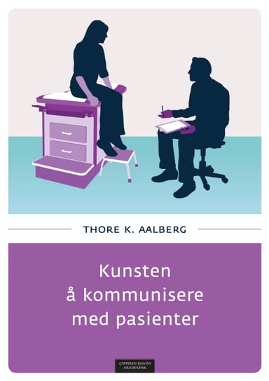 Omslag av "Kunsten å kommunisere med pasienter"