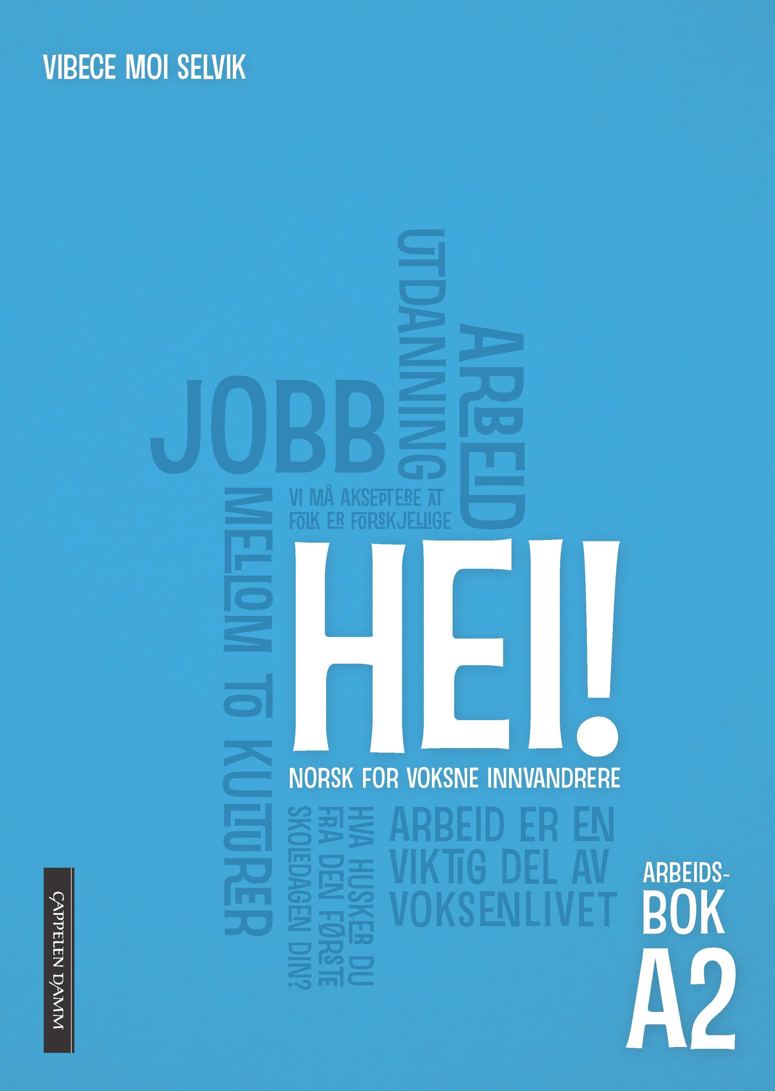 Omslag Hei! A2 Arbeidsbok spor 1 og 2 av Vibece Moi Selvik (Heftet)