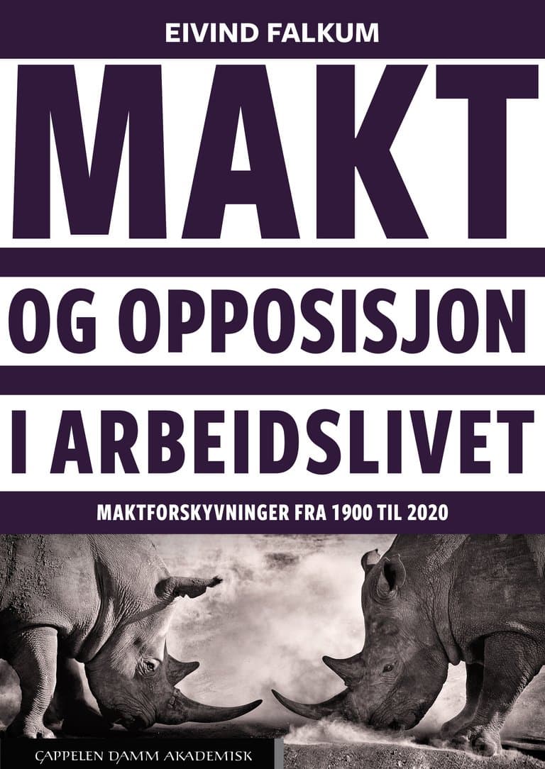 Omslag Makt og opposisjon i arbeidslivet av Eivind Falkum (Heftet)