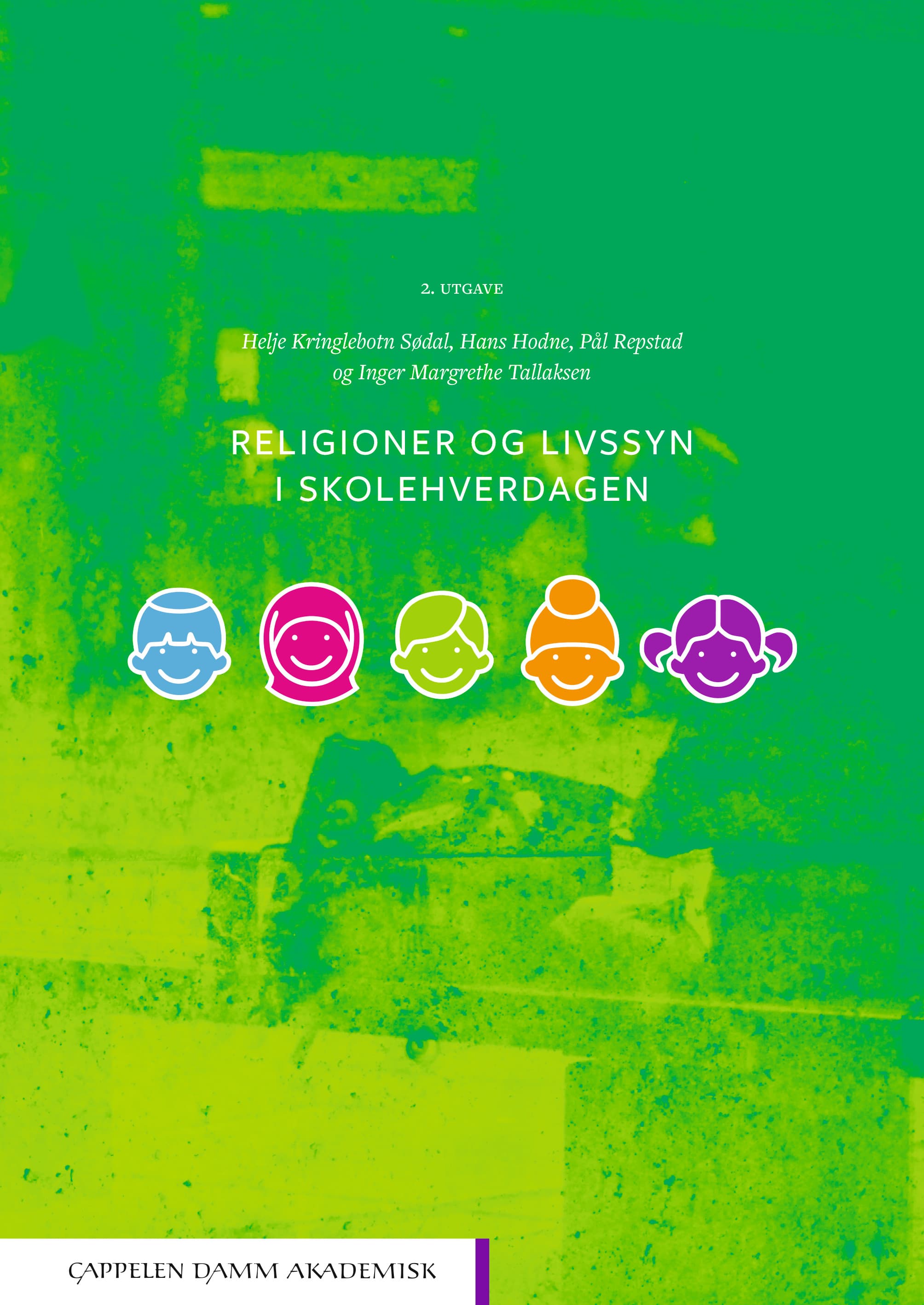Omslag Religioner og livssyn i skolehverdagen av Sødal, Hodne, Repstad og Tallaksen (Ebok)