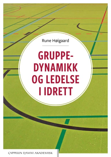 Omslag av "Gruppedynamikk og ledelse i idrett"