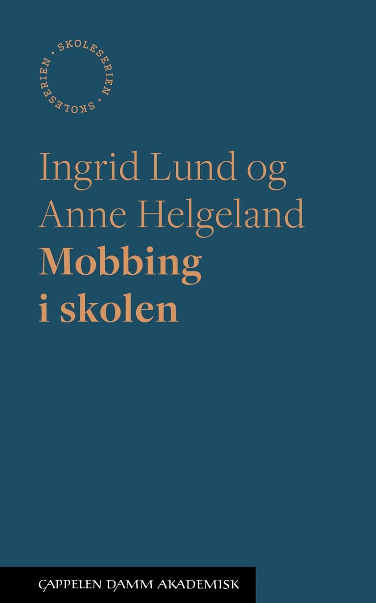 Omslag Mobbing i skolen av Ingrid Lund og Anne Helgeland (Ebok)