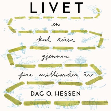 Livet - En kort reise gjennom fire milliarder år