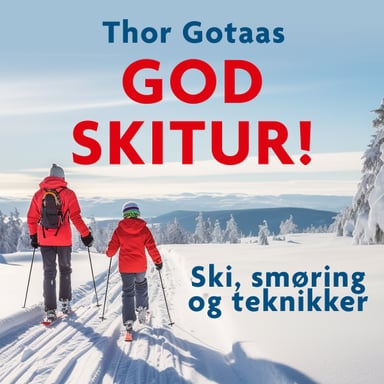 Omslag av "God skitur! - Ski, smøring og teknikker"
