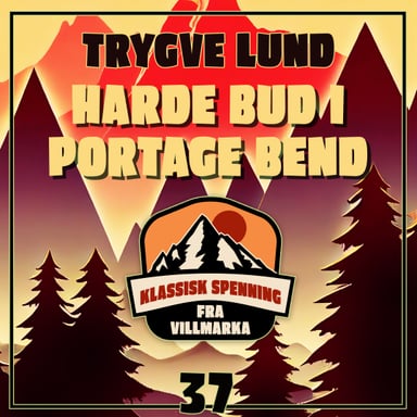 Omslag av "Harde bud i Portage Bend"