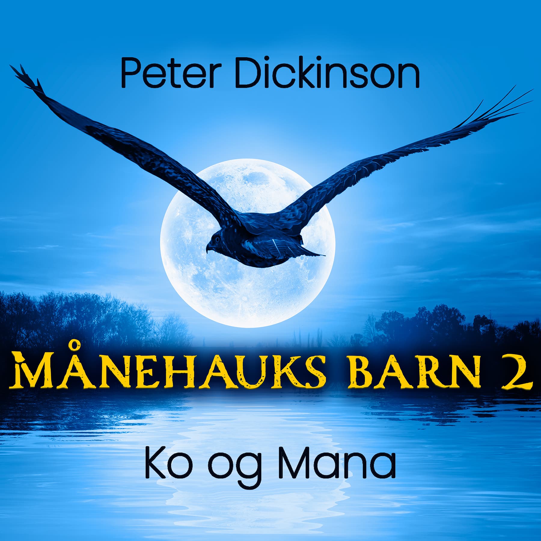 Omslag Ko og Mana av Peter Dickinson (Lydbok)