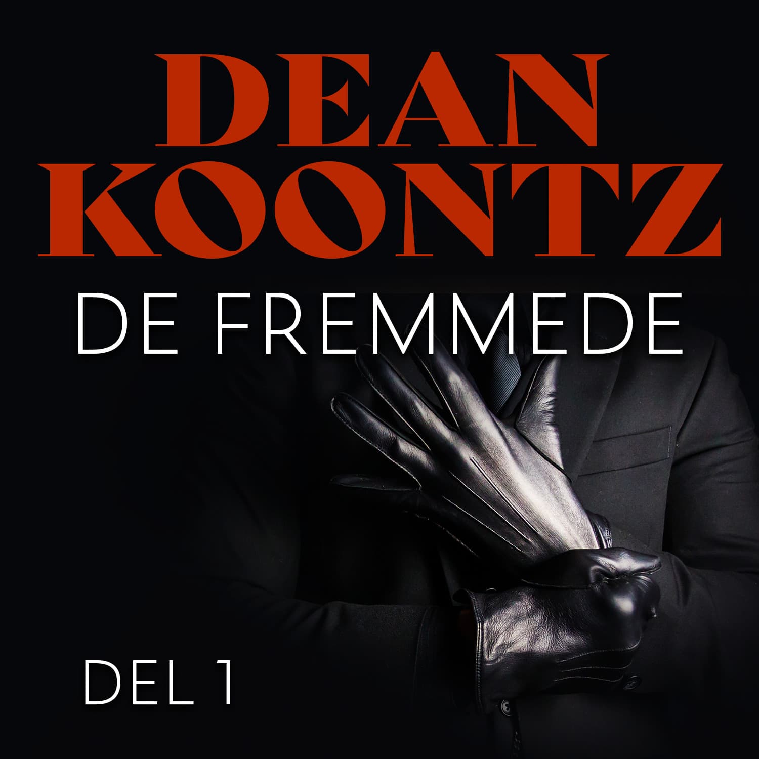 Omslag De fremmede - Del 1 av Dean Koontz (Lydbok)