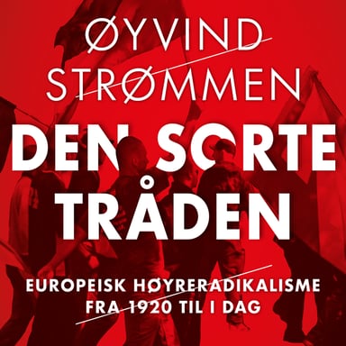 Omslag av "Den sorte tråden - Europeisk høyreradikalisme fra 1920 til i dag"