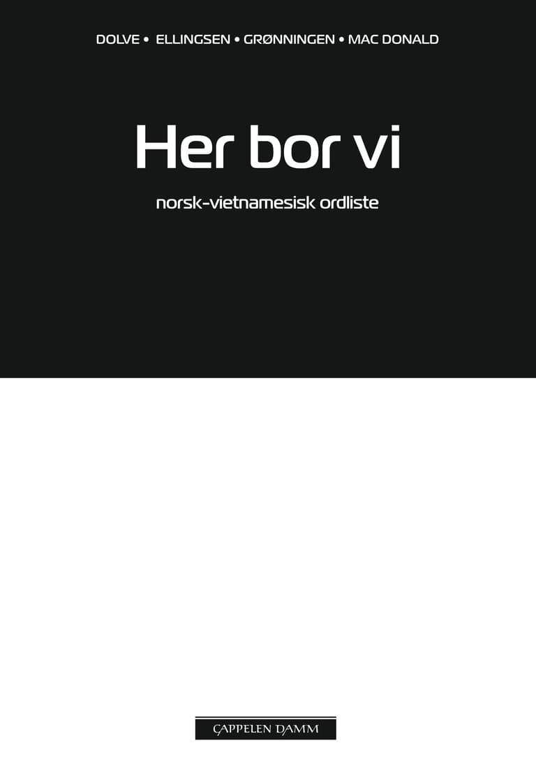 Omslag Her bor vi Norsk-tyrkisk ordliste av Ingebjørg Dolve, Janne Grønningen, Elisabeth Ellingsen og Kirsti Mac Donald (Heftet)