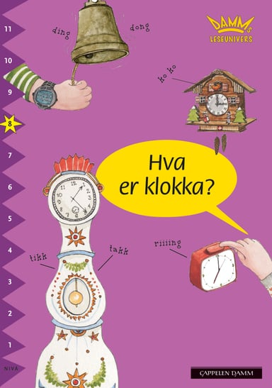 Omslag av "Damms leseunivers 1: Hva er klokka?"