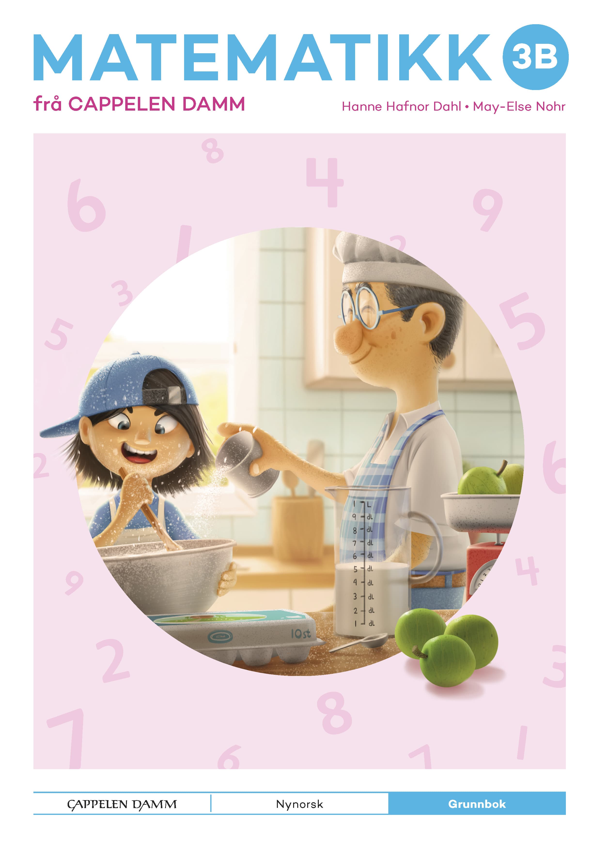 Omslag Matematikk 3B frå Cappelen Damm Grunnbok av Hanne Hafnor Dahl og May-Else Nohr (Heftet)