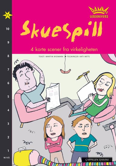 Damms leseunivers 1: Skuespill - 4 korte scener fra virkeligheten