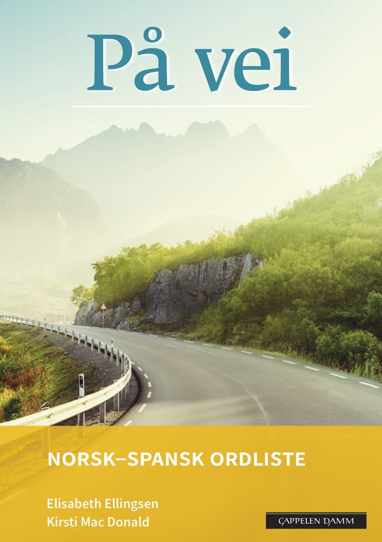 Omslag På vei Norsk-spansk ordliste (2018) av Elisabeth Ellingsen og Kirsti Mac Donald (Heftet)