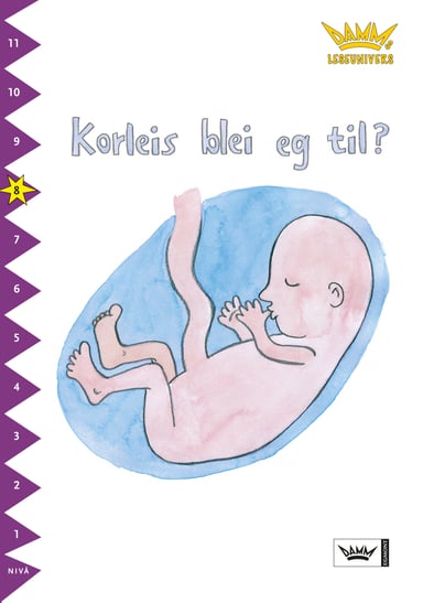 Omslag av "Damms leseunivers 1: Korleis blei eg til?"