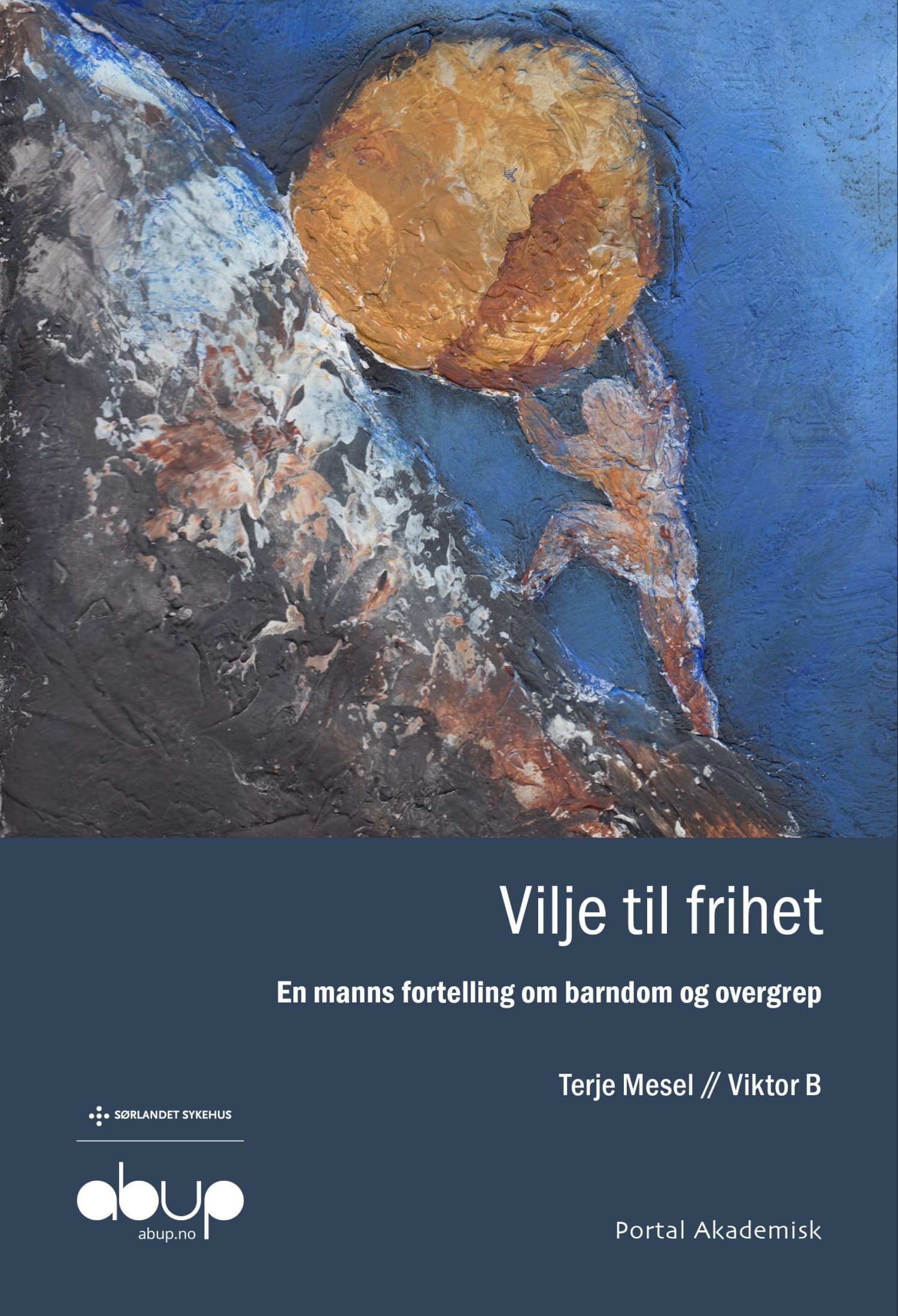 Omslag Vilje til frihet av Terje Mesel og Viktor B. (Ebok)