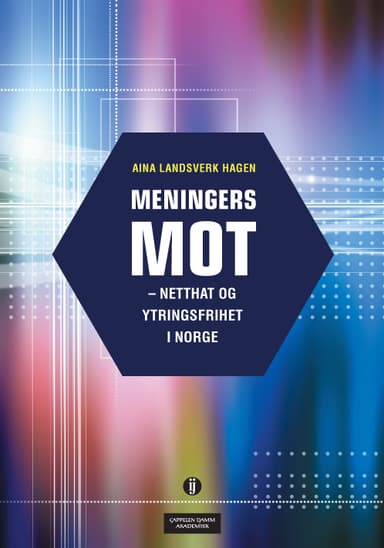 Meningers mot - netthat og ytringsfrihet i Norge