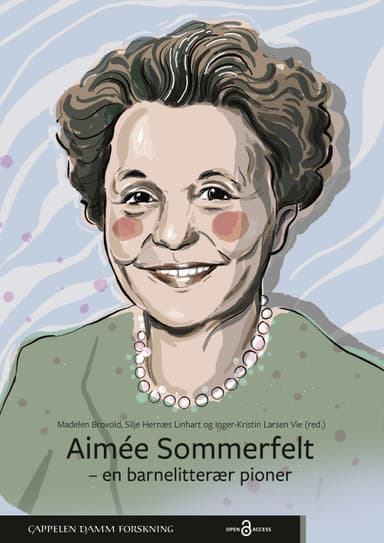Aimée Sommerfelt – en barnelitterær pioner