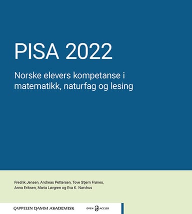 Omslag av "PISA 2022. Norske elevers kompetanse i matematikk, naturfag og lesing"