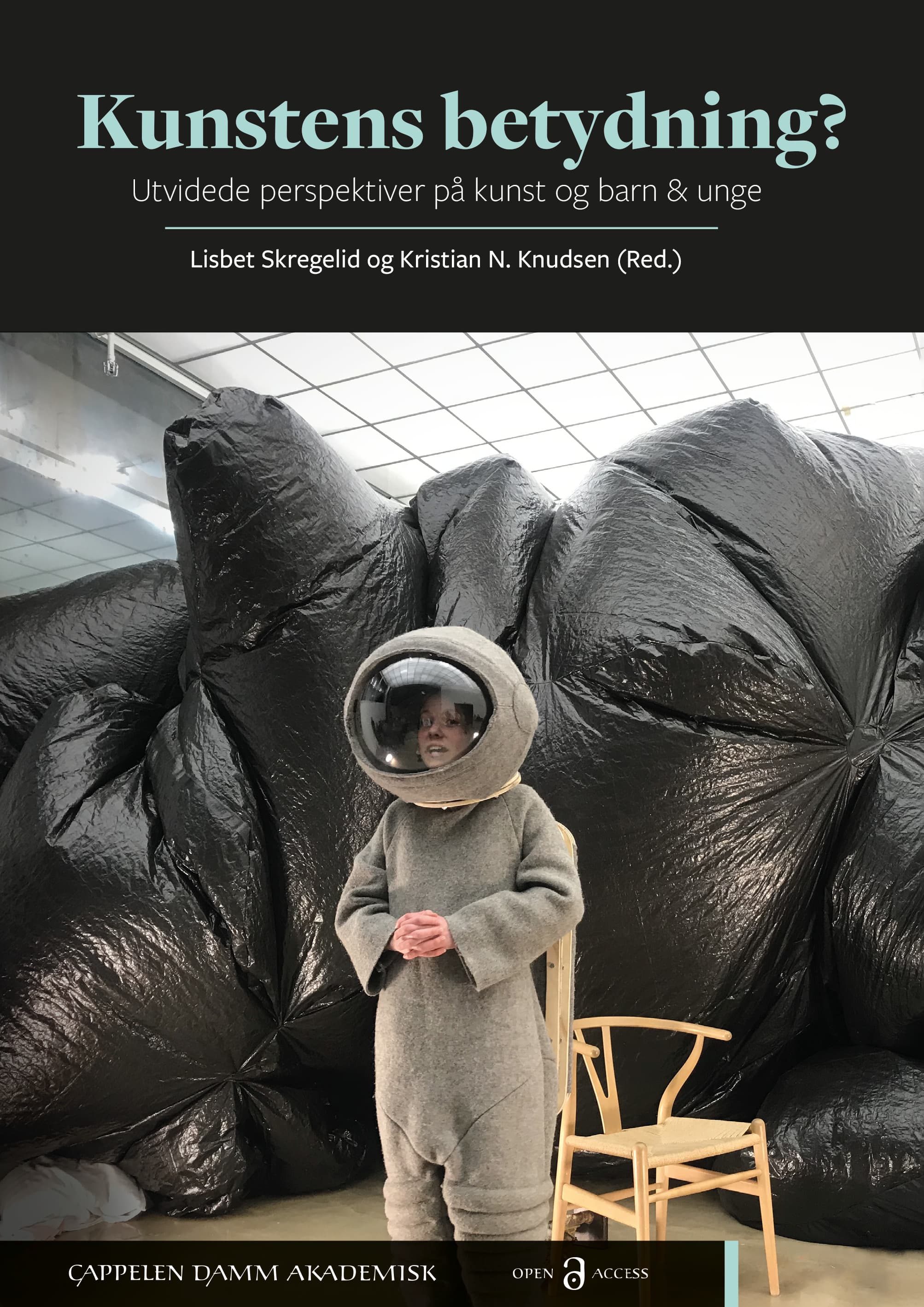Omslag Kunstens betydning? av Lisbet Skregelid og Kristian Nødtvedt Knudsen (Red.) (Heftet)