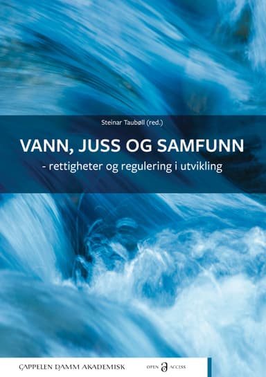 Vann, juss og samfunn – rettigheter og regulering i utvikling