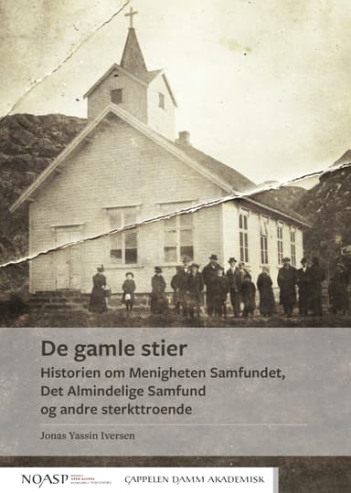 De gamle stier: Historien om Menigheten Samfundet, Det Almindelige Samfund og andre sterkttroende