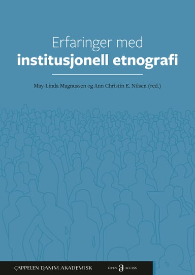 Omslag av "Erfaringer med institusjonell etnografi"