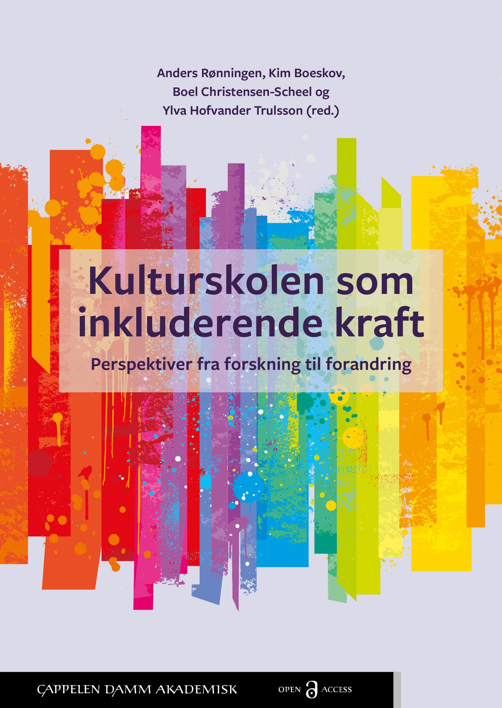 Omslag Kulturskolen som inkluderende kraft av Anders Rønningen, Kim Boeskov, Boel Christensen-Scheel og Ylva Hofvander Trulsson (red.) (Heftet)
